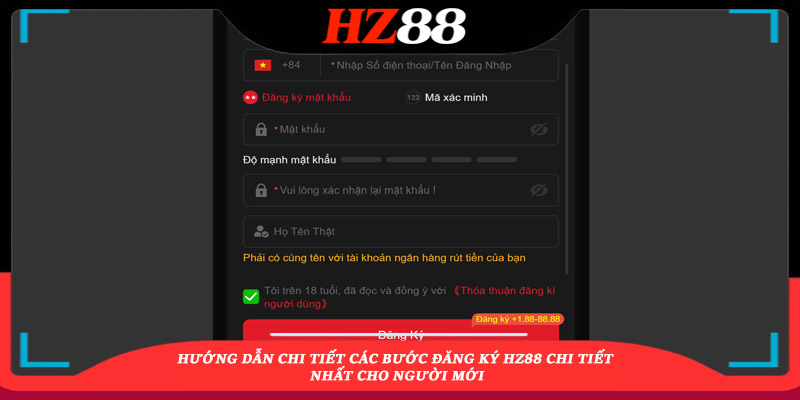 Điều kiện cần biết trước khi đăng ký tài khoản HZ88