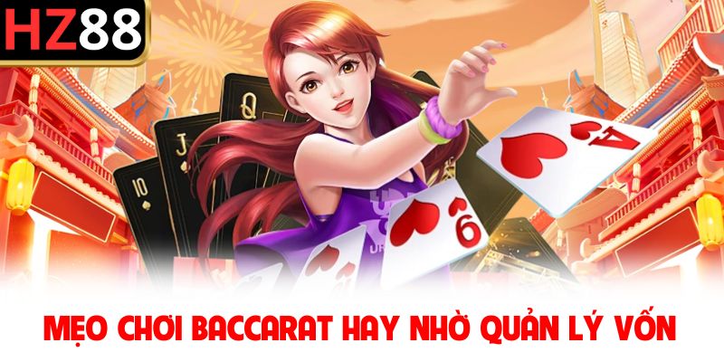 Mẹo chơi baccarat hay nhờ quản lý vốn
