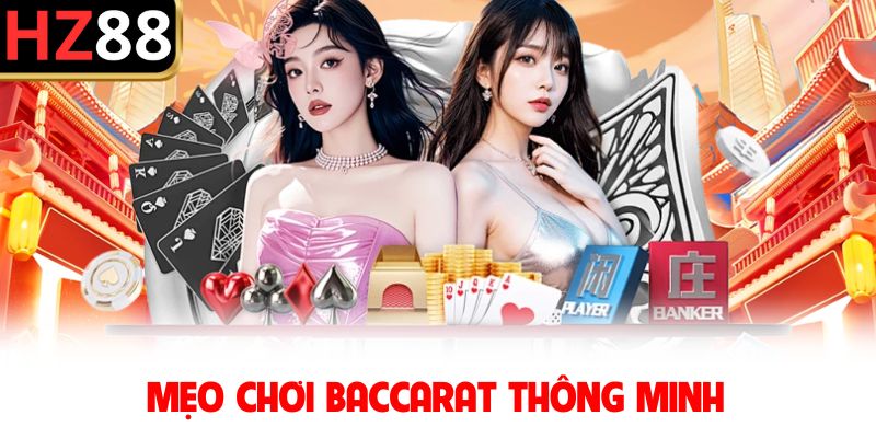 Mẹo chơi baccarat thông minh